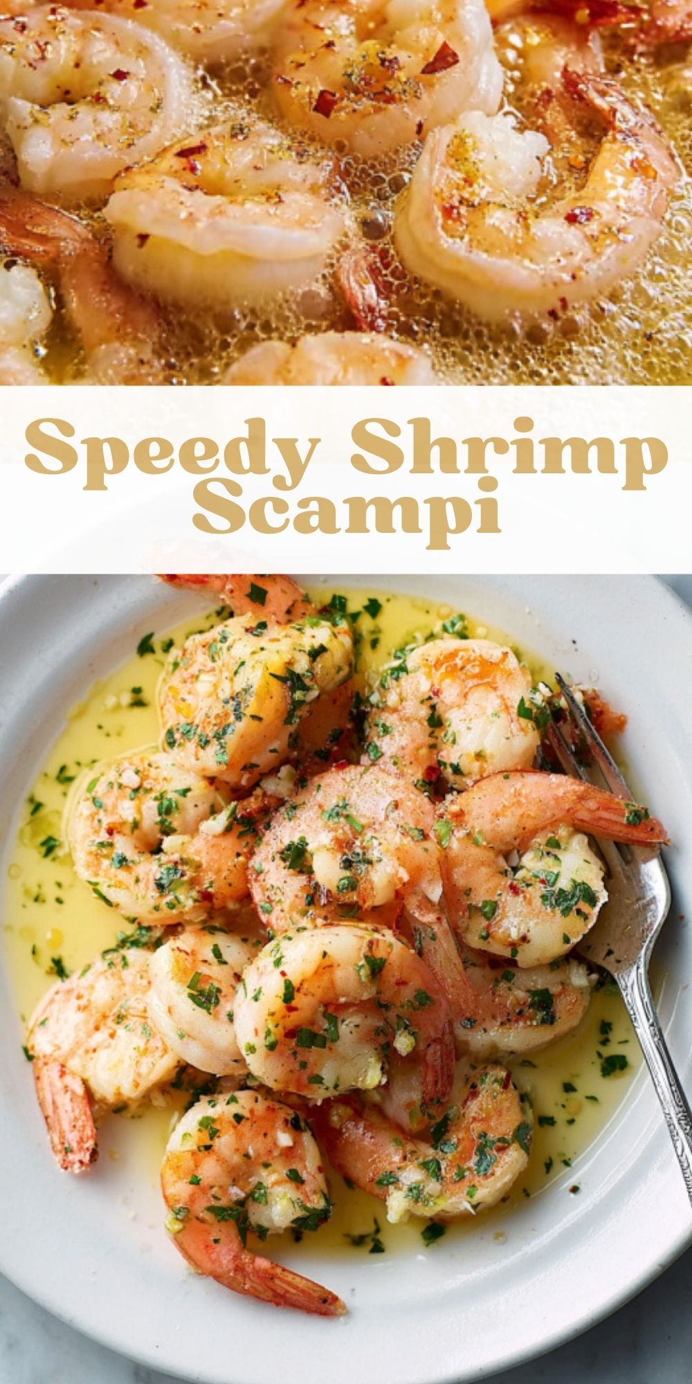 Collage of shrimp scampi sizzling in garlic butter sauce and served on a white plate, highlighting how fast and easy this shrimp recipe is.