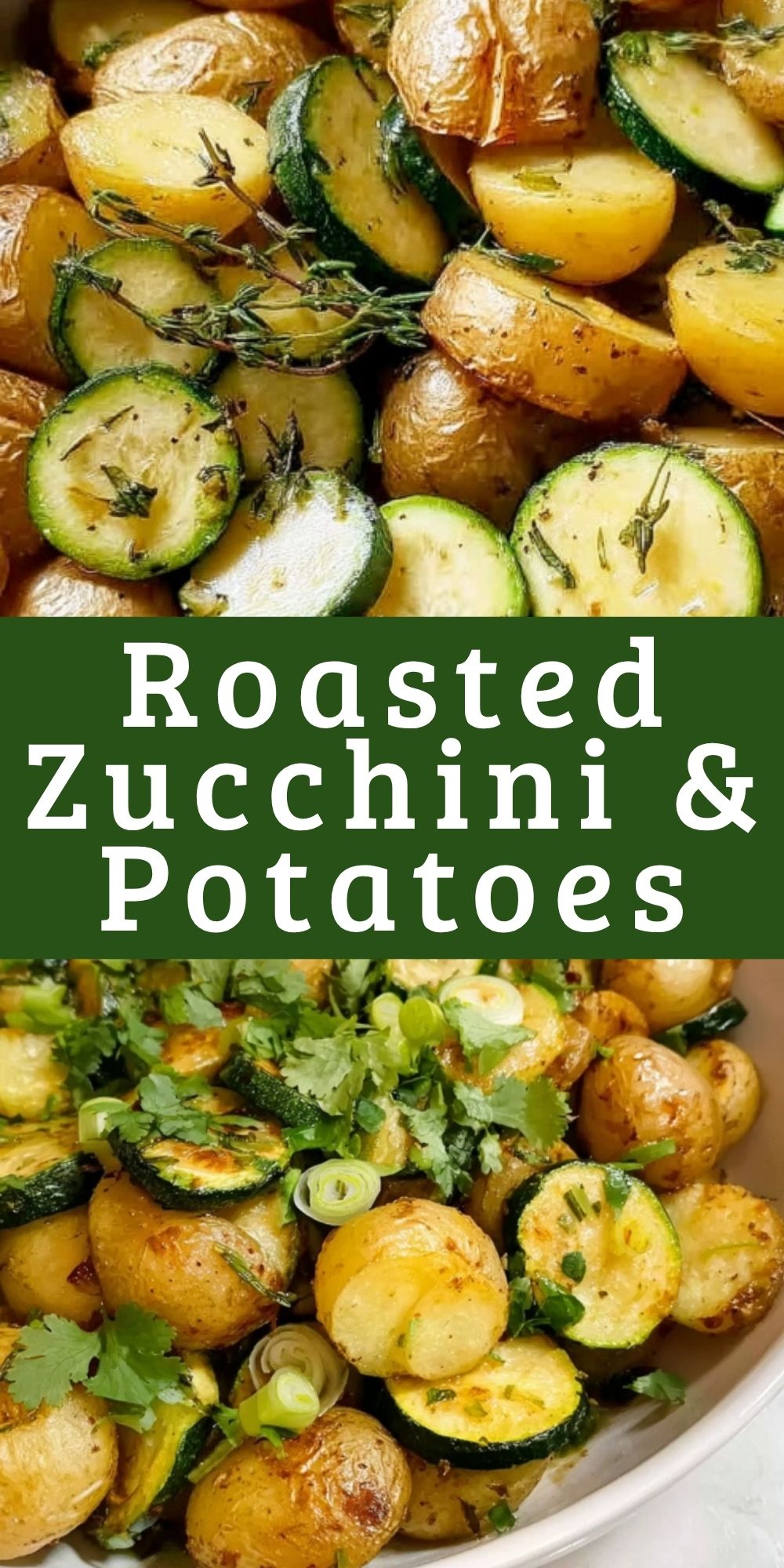 Collage showing golden roasted zucchini and baby potatoes with fresh herbs and green onion, perfect as a healthy and flavorful sheet pan side for holidays or weeknight dinners.