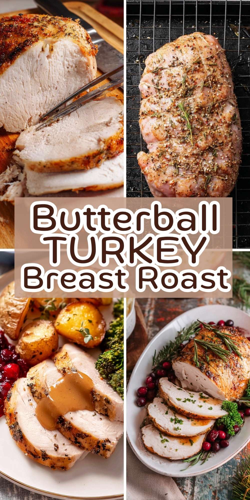 Collage of Butterball turkey breast roast images showing seasoned raw turkey, golden roasted slices, and classic holiday sides for an easy, juicy turkey dinner.