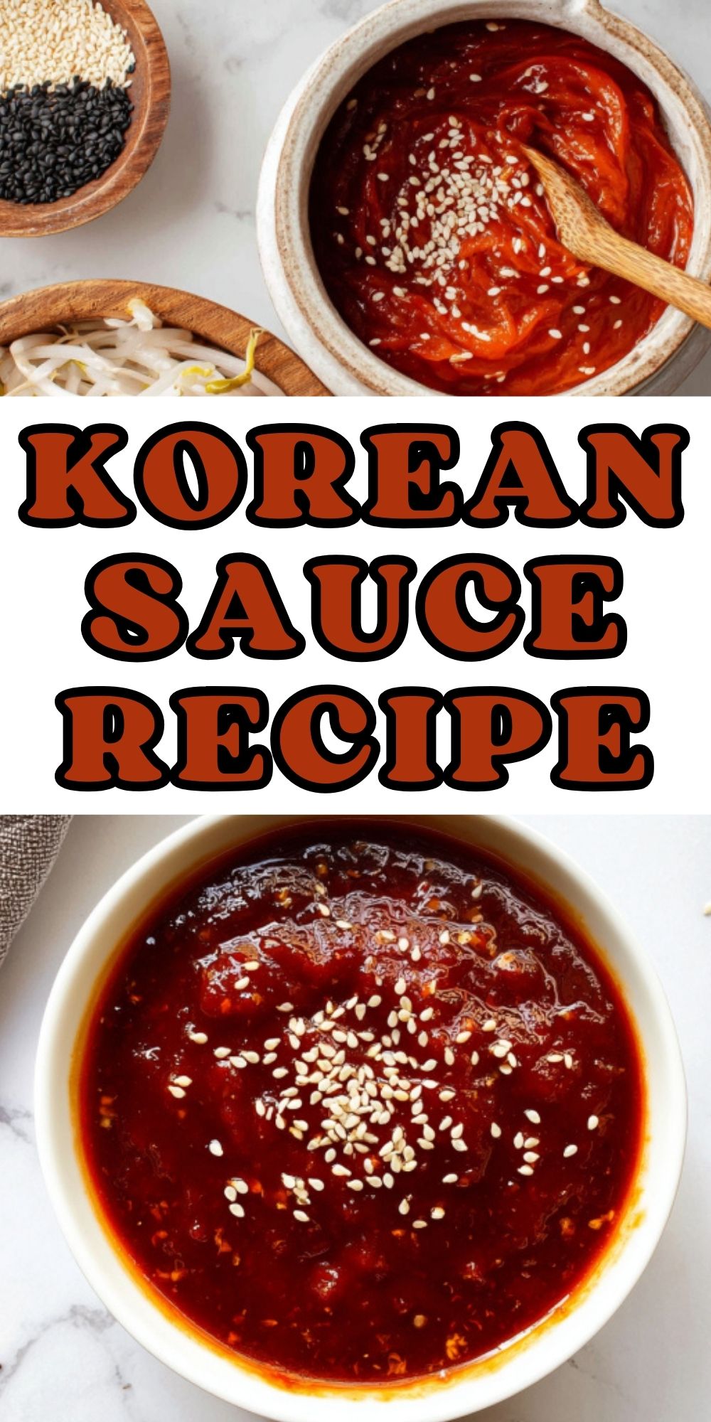 Pinterest collage for Korean sauce recipe with gochujang sauce in bowls, wooden spoon, and sesame seeds