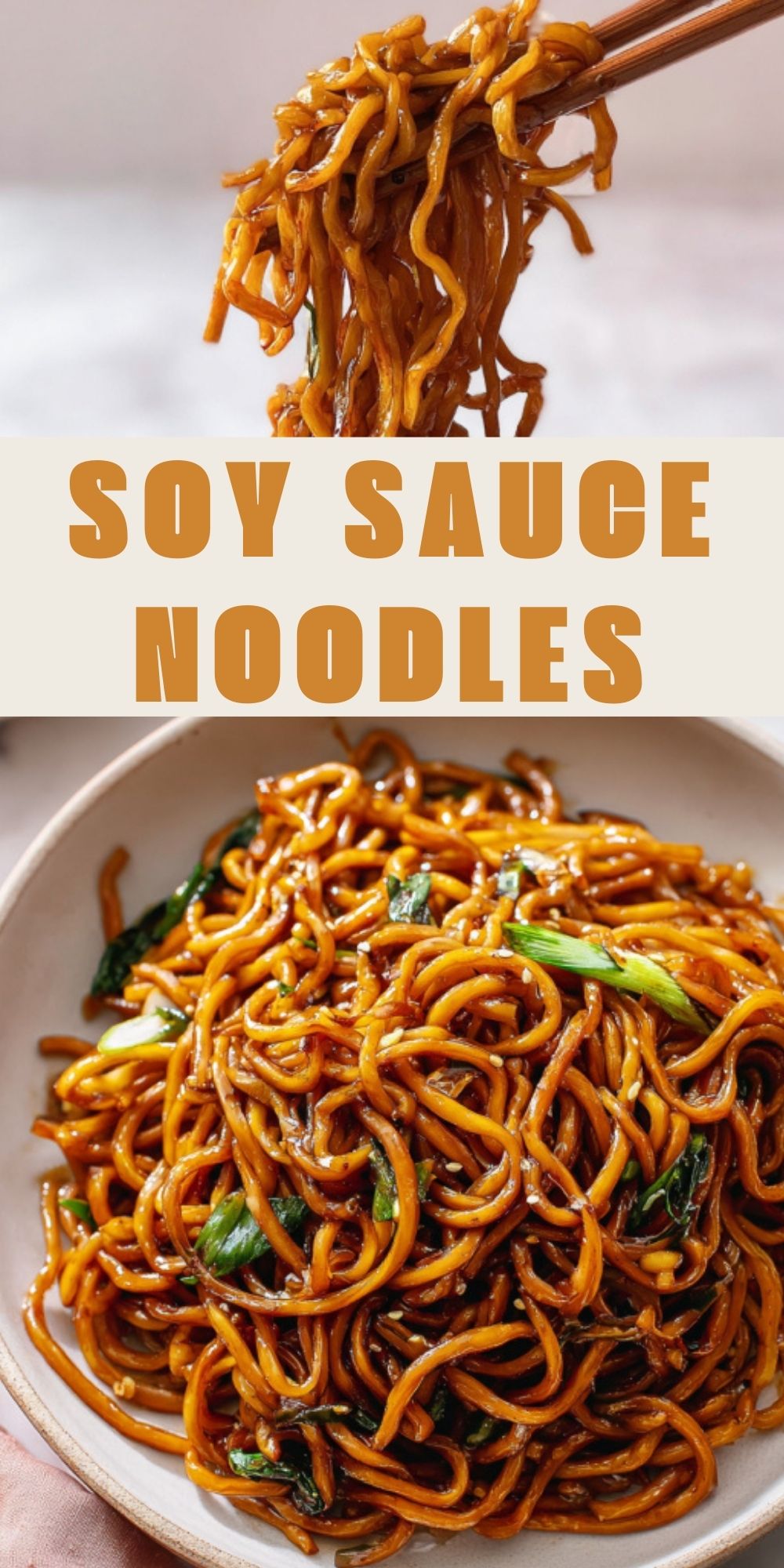 Chopsticks lifting glossy soy sauce noodles from a plate, showing caramelized noodles tossed with scallions for a quick and satisfying Asian dinner.