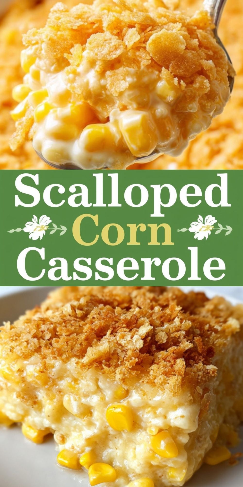 Pinterest collage with close-up spoonful and slice of scalloped corn casserole with golden cracker topping, perfect for Thanksgiving or family gatherings.