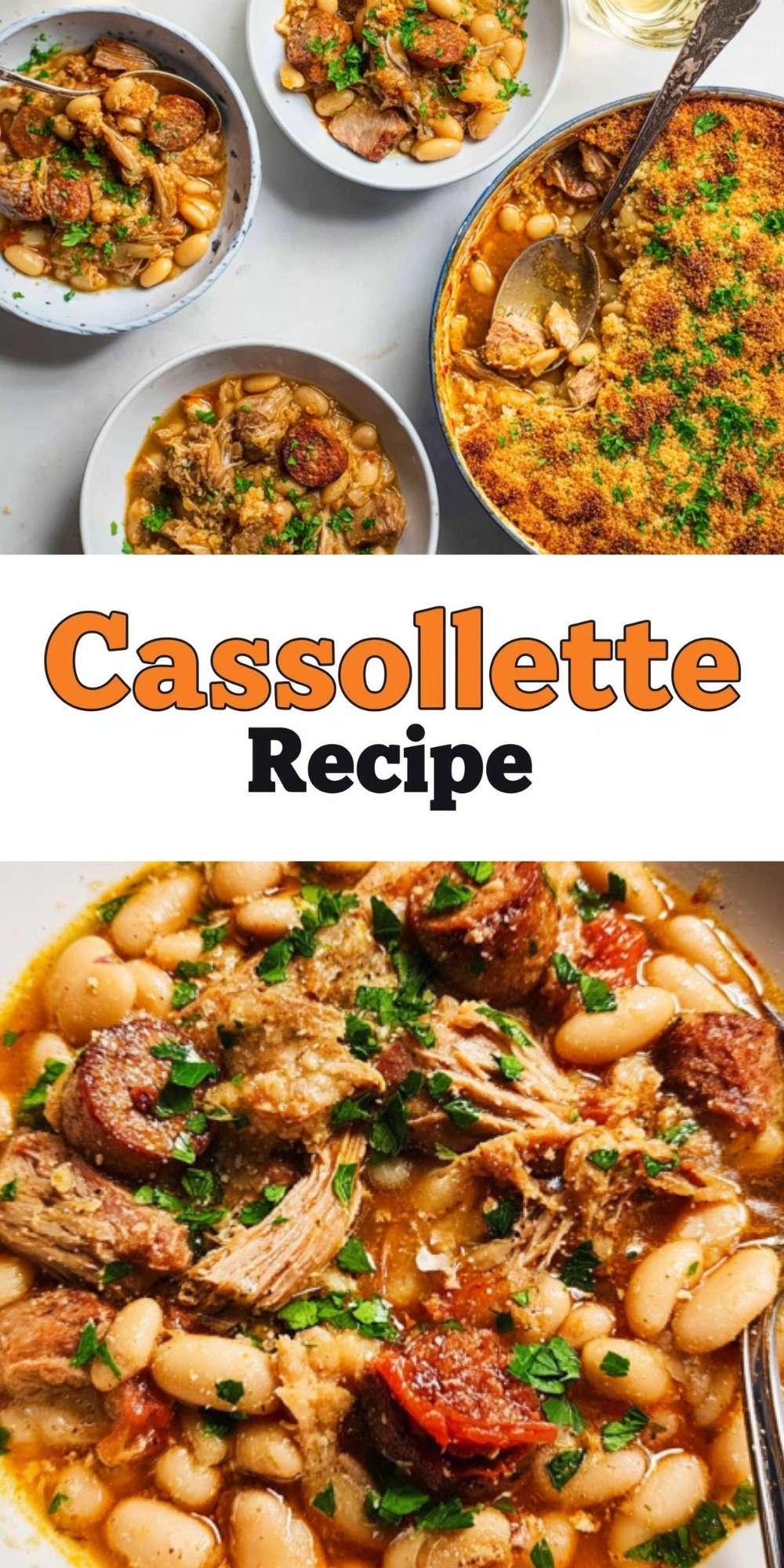 Cassolette recipe collage showing bowls of hearty French cassoulet with sausage, pork, and beans, plus a golden breadcrumb crust, perfect for winter meals and holiday gatherings.