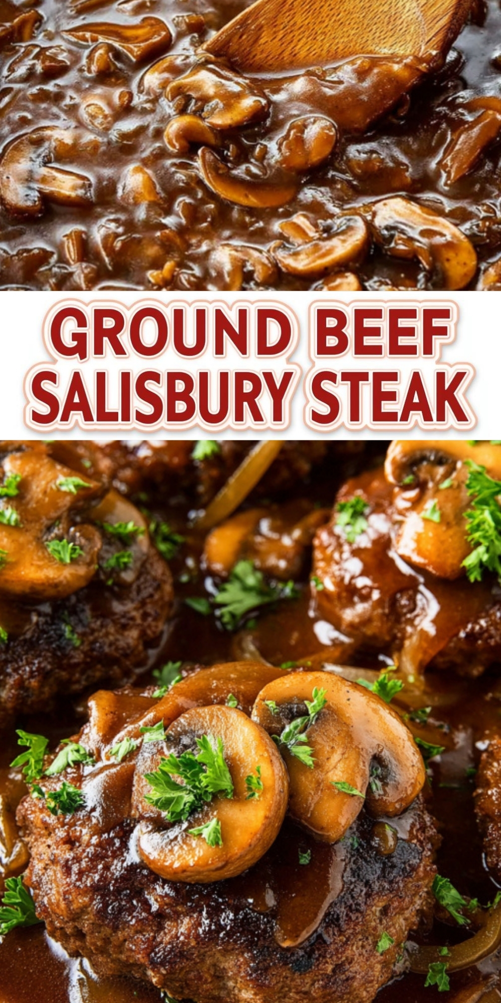 Savory Salisbury steak patties topped with mushroom gravy, shown with a close-up of rich brown sauce and fresh parsley, perfect for an easy family dinner.