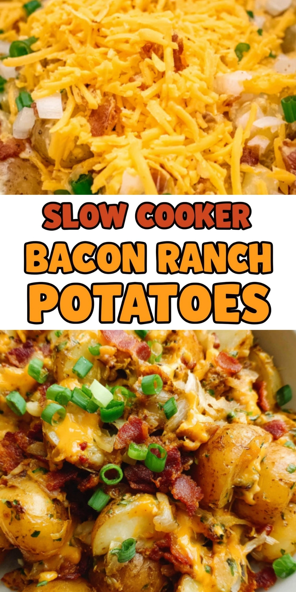 Pinterest graphic showing cheesy bacon ranch potatoes in the slow cooker, topped with shredded cheddar and green onions, with bold text for an easy crock pot recipe.