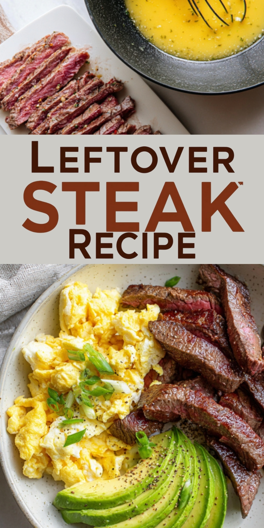 Sliced leftover steak and fluffy scrambled eggs with avocado in a bowl, shown with whisked eggs and steak strips for an easy breakfast idea.