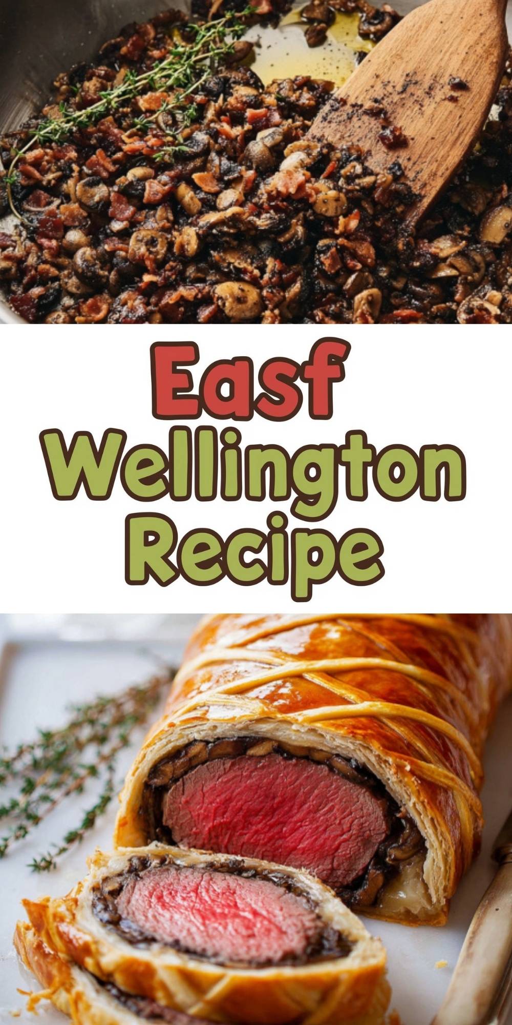 Easy beef wellington recipe collage with step-by-step mushroom duxelles and a golden, sliced beef wellington, perfect for Christmas dinner or a special family meal.