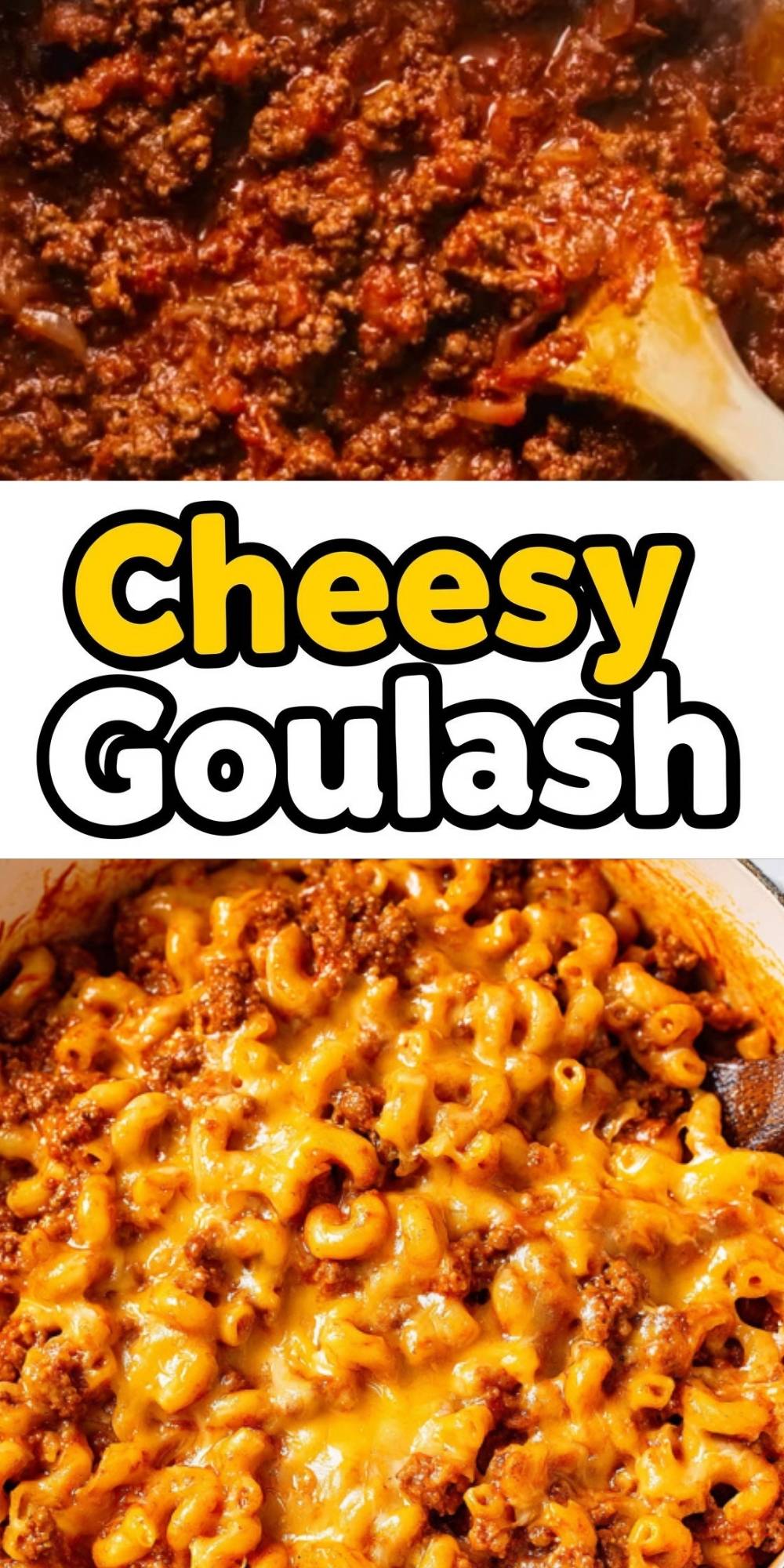 Split image showing beef goulash in a pot and melty cheesy goulash in a casserole. Fun and simple recipe that kids and adults both love.
