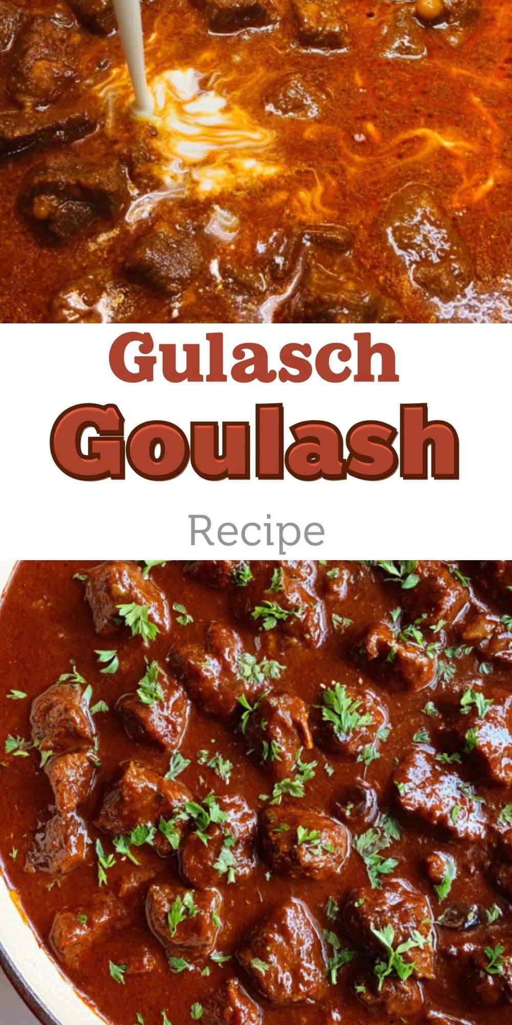 A collage showing creamy German beef goulash with paprika sauce and a finished pot topped with fresh parsley. This pin is perfect for easy winter dinners and hearty comfort food recipes.
