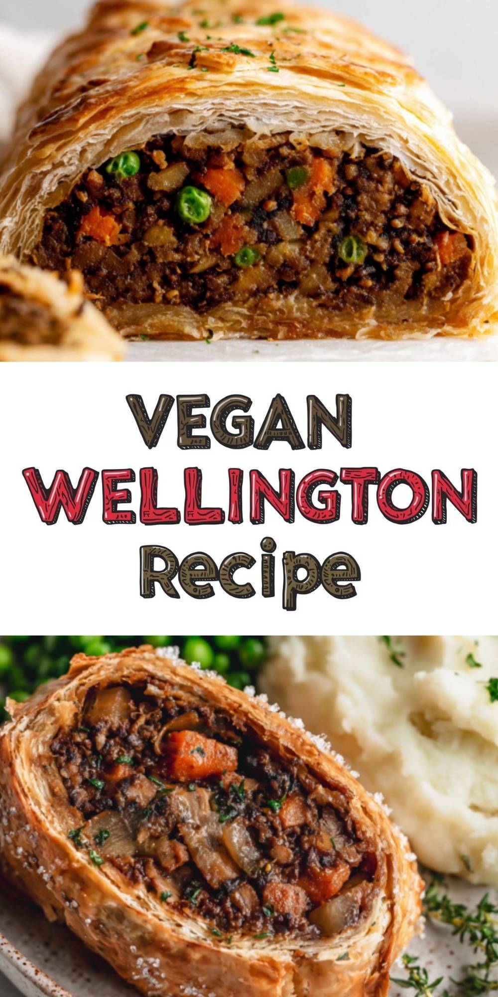 Two close-up slices of vegan beef Wellington with golden, flaky pastry and savory vegetable filling, shown with mashed potatoes and peas. Perfect plant-based main for Christmas, Thanksgiving, or any holiday dinner.