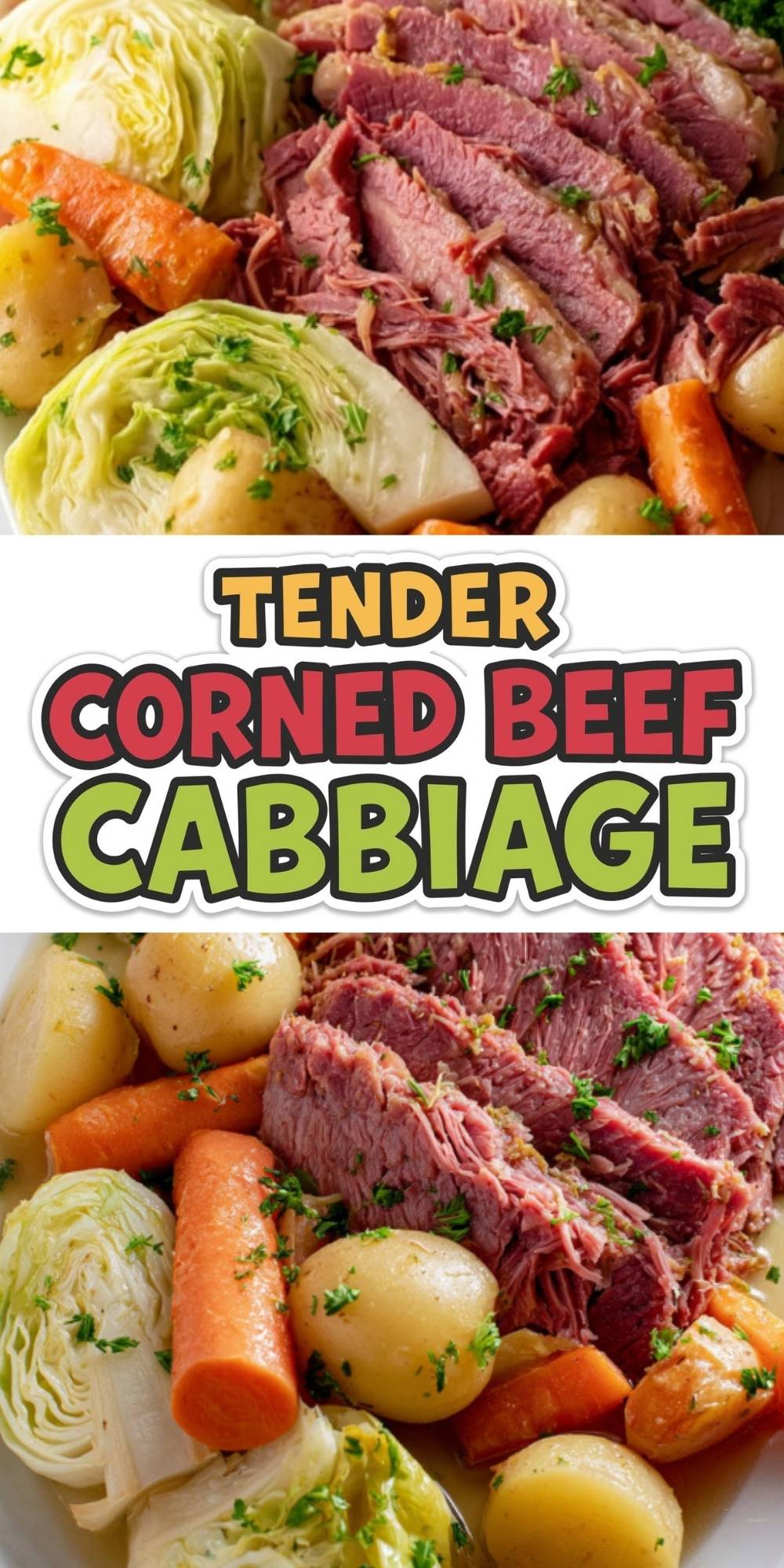 Slices of tender corned beef served with cooked cabbage, carrots, and potatoes, garnished with fresh parsley for a cozy homemade meal. Bold text highlights the dish name for easy Pinterest sharing.