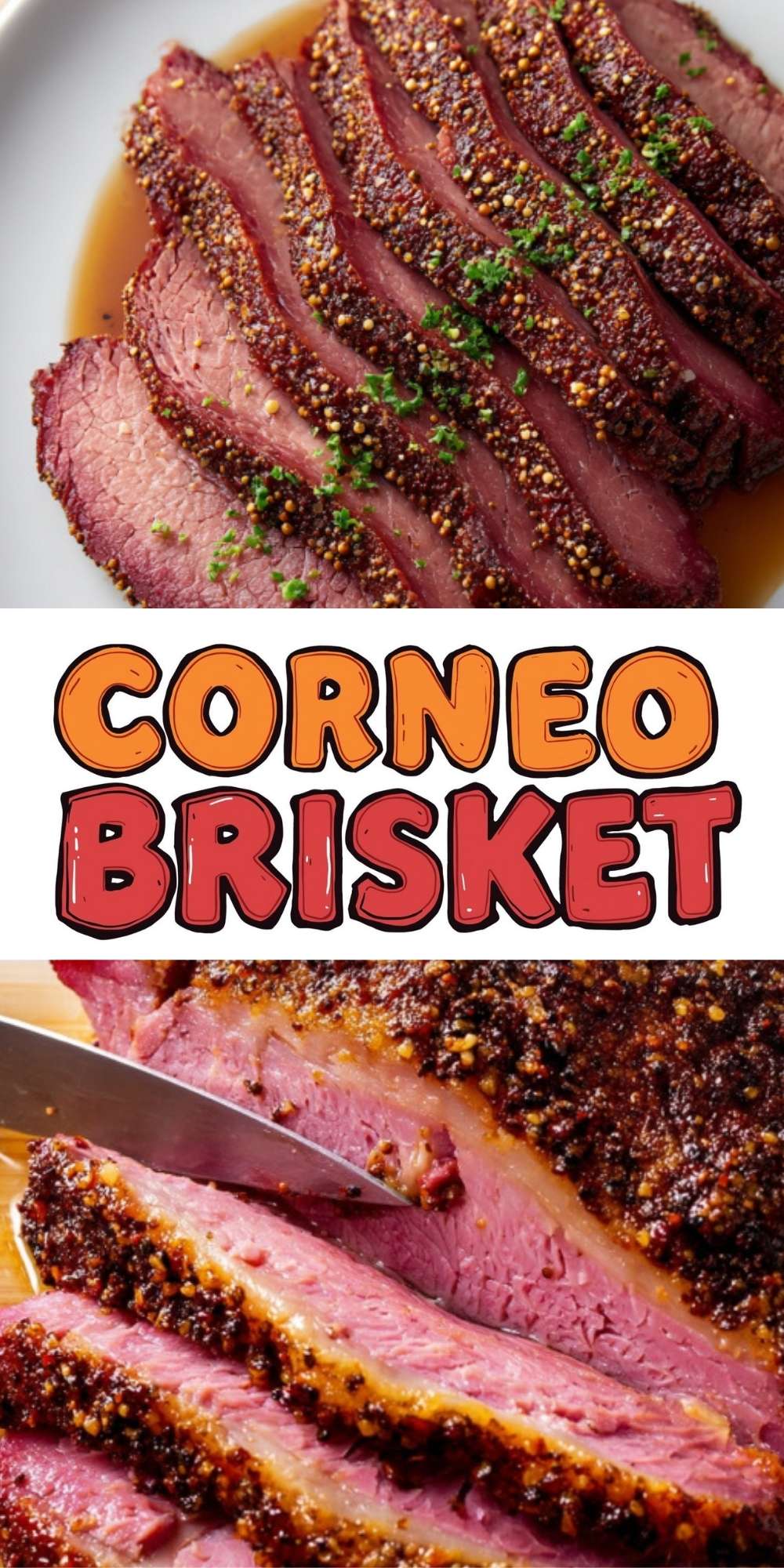 Sliced oven-roasted corned beef brisket on a plate, topped with spices and fresh parsley, and another close-up showing the brisket being sliced with a knife. The text "Corned Brisket" is in the center of the collage.