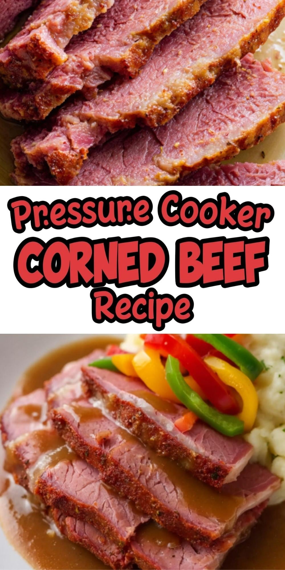 Slices of pressure cooker corned beef brisket served with gravy and colorful bell peppers. Perfect quick dinner for St. Patrick&rsquo;s Day or a cozy family meal.