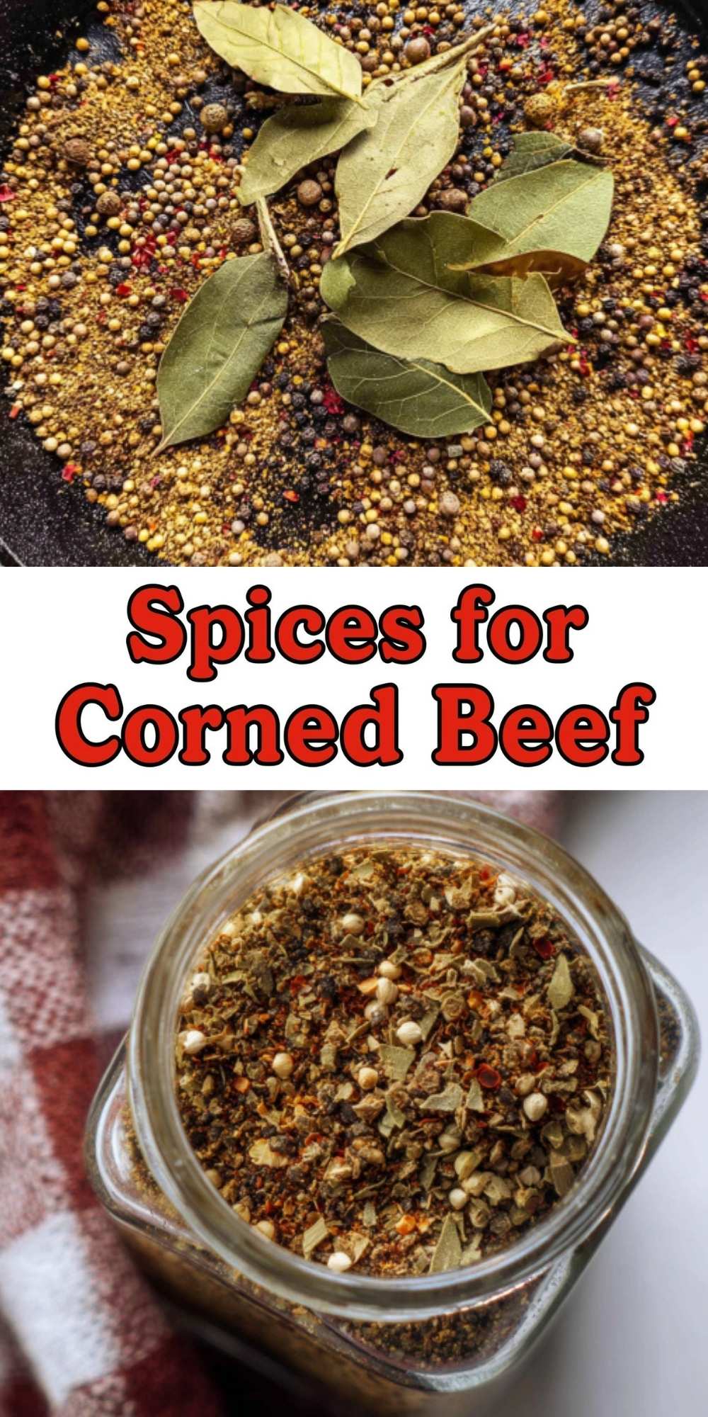 Split image with toasted spices and a jar of spice blend, showing how to make Spices for Corned Beef with a Corned Beef Spice Packet.