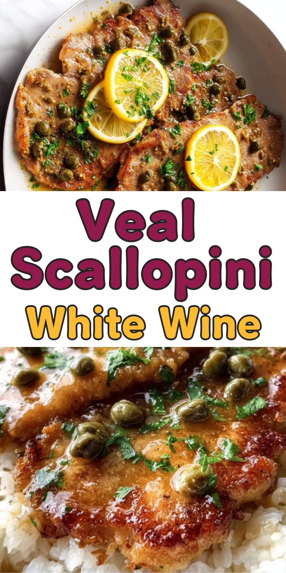 Veal scallopini in white wine sauce with lemon slices and capers served over rice. Easy Italian dinner recipe with bright lemon flavor.