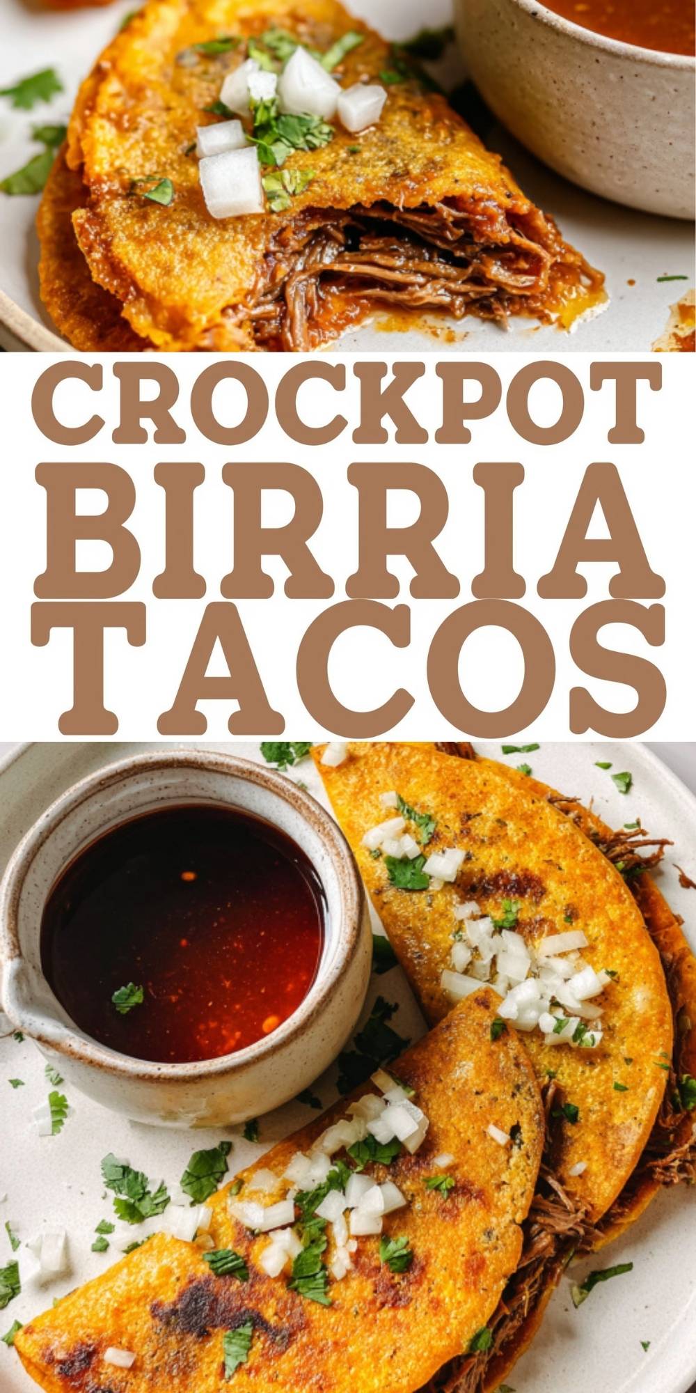 A Pinterest pin featuring the text "CROCKPOT BIRRIA TACOS" centered between two images of golden-brown, crispy corn tortillas stuffed with juicy shredded beef, garnished with fresh cilantro and diced white onions, and served alongside a small bowl of rich, dark red dipping consommé.