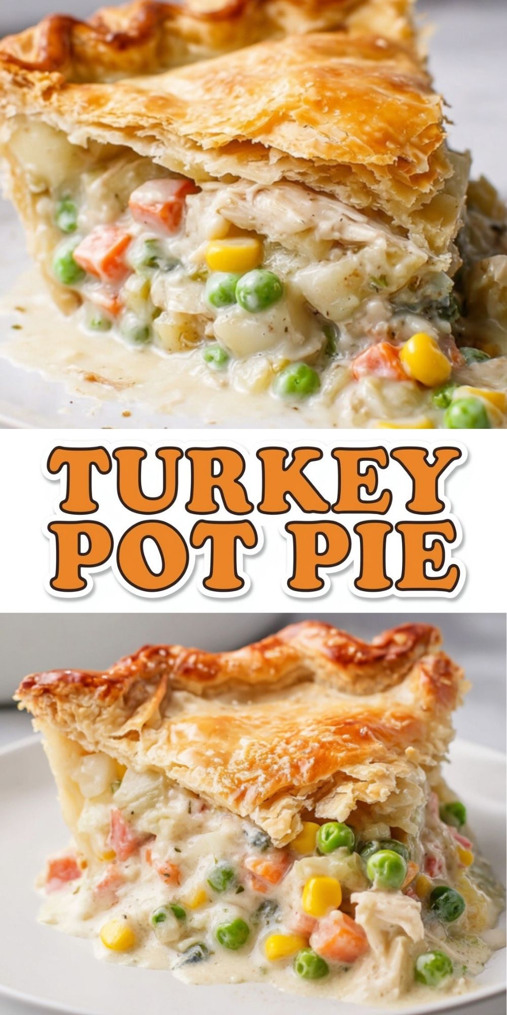 A close-up slice of Easy Turkey Pot Pie showing the thick, creamy filling with turkey, peas, corn, and carrots under a flaky crust.