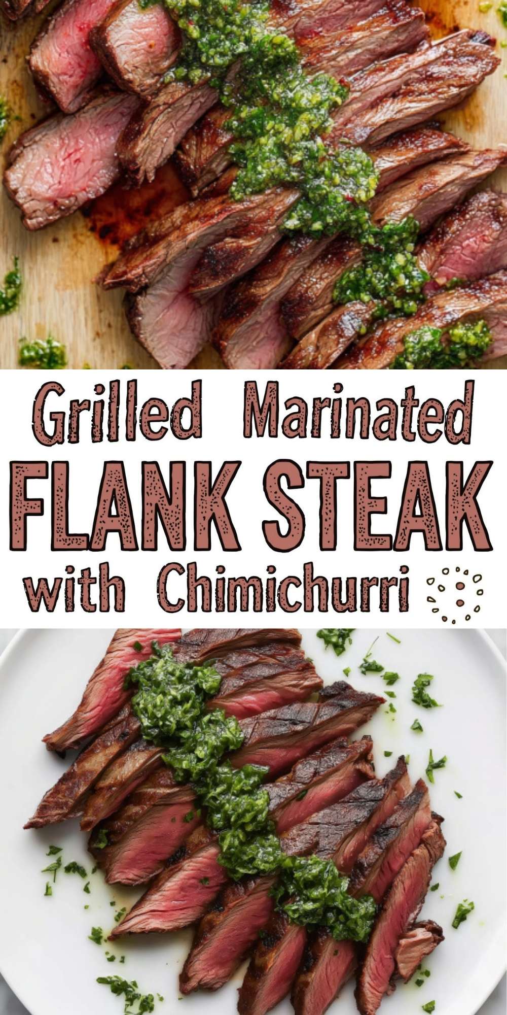 Sliced grilled flank steak topped with vibrant green chimichurri sauce, arranged on a wooden board and a white plate. The steak is juicy and medium-rare, showing bold grill marks and lots of fresh herbs. Perfect for a summer dinner, BBQ, or family meal.