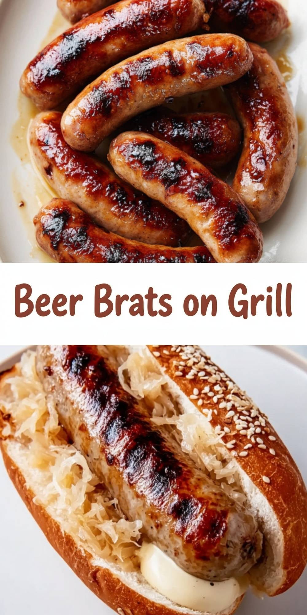 A vertical collage showing grilled bratwurst links and a finished beer brat in a bun with the text Beer Brats on Grill.