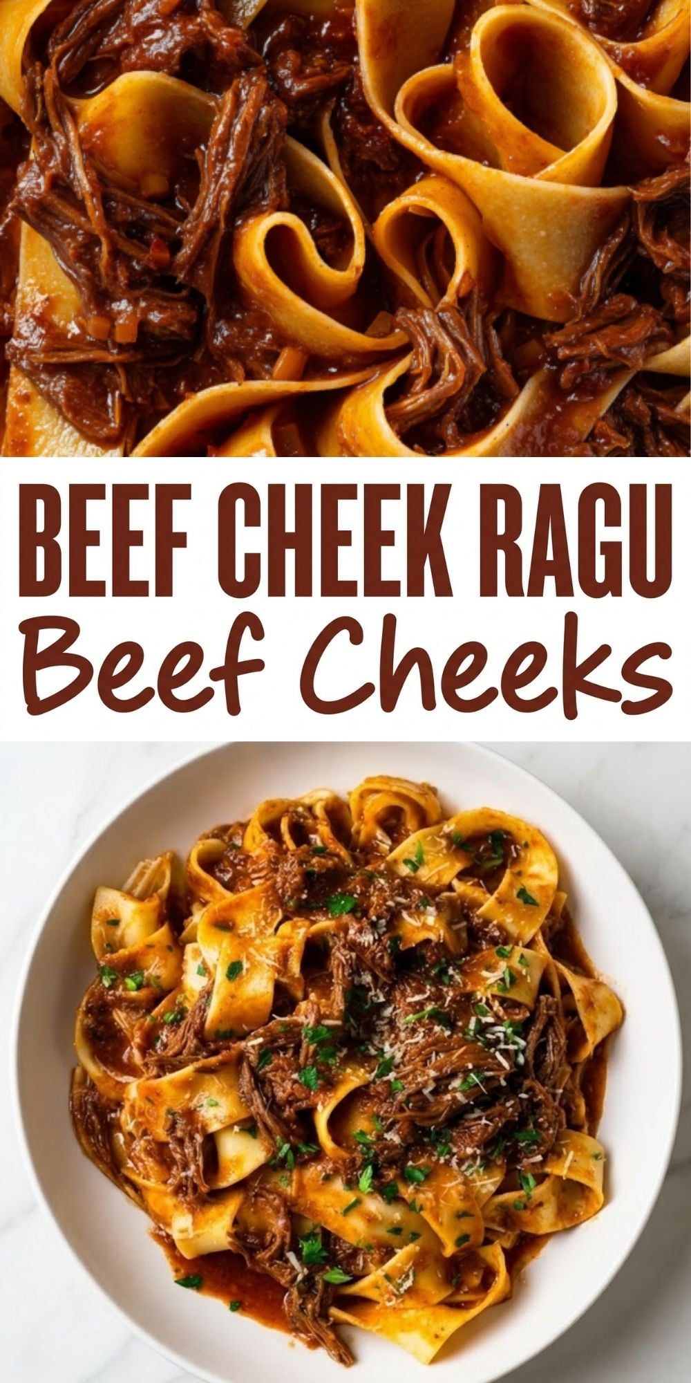 A vertical Pinterest pin featuring a close-up of pasta and a full bowl shot with the text "Beef Cheek Ragu Beef Cheeks" in bold brown and red lettering.