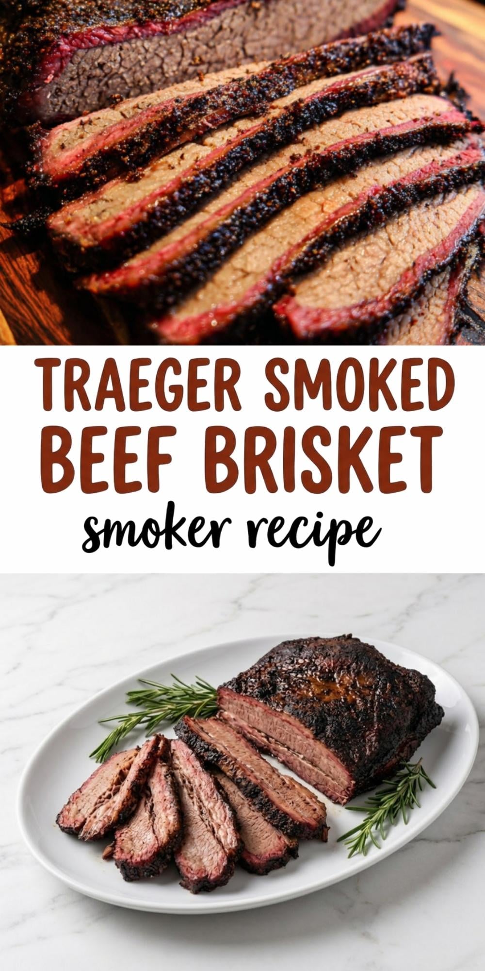 A Pinterest-style graphic titled "Traeger Smoked Beef Brisket Smoker Recipe" featuring sliced brisket on a white platter with rosemary.