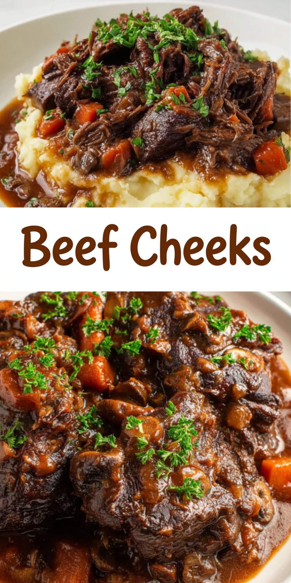 A vertical Pinterest pin layout featuring two photos of succulent Beef Cheeks and the text "Beef Cheeks" in a bold brown font.