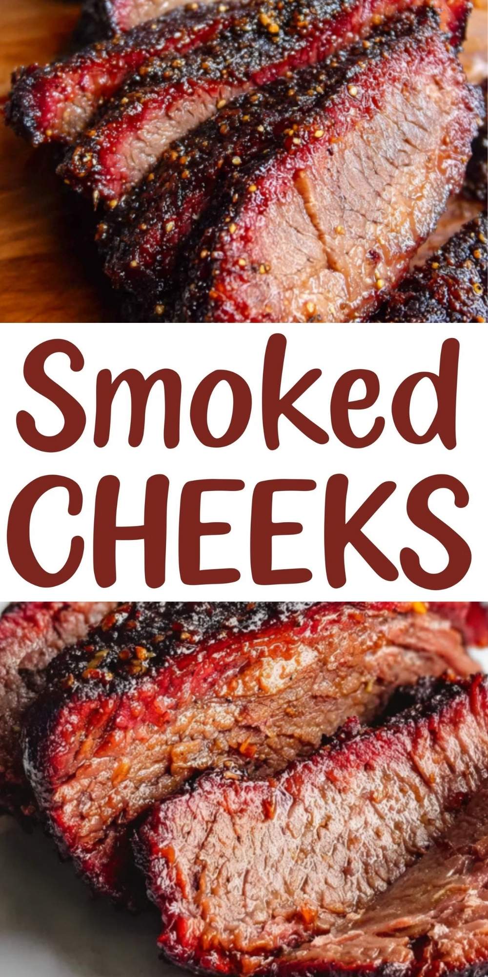A vertical Pinterest pin featuring the text "Smoked Cheeks" in bold red font over a split image of sliced, juicy smoked beef cheeks.