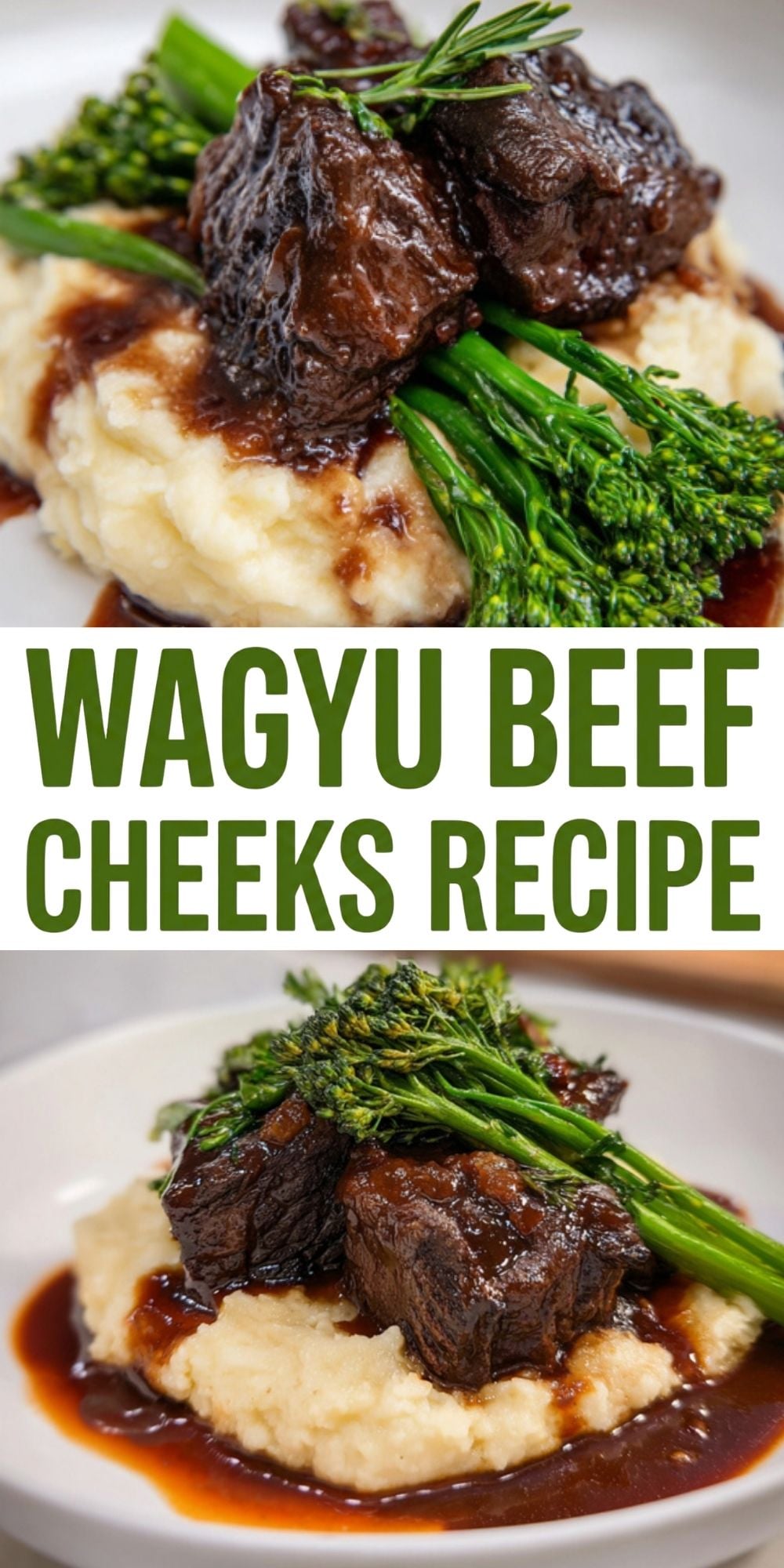 Pinterest-style vertical graphic showing two plated views of a Wagyu Beef Cheeks Recipe with bold text overlay.