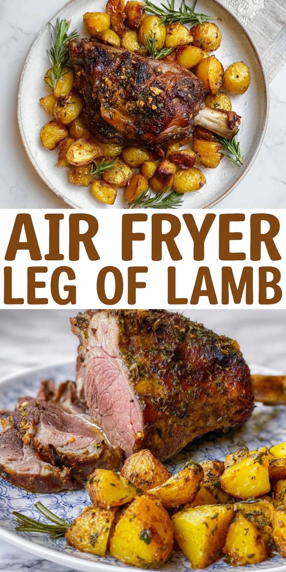 A Pinterest graphic featuring a whole roasted leg of lamb on a plate and a sliced portion showing a tender pink center, with the text "Air Fryer Leg of Lamb."