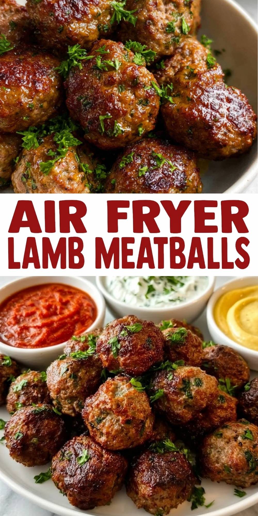 A Pinterest pin for Air Fryer Lamb Meatballs featuring two photos of crispy, herb-flecked meatballs served with tzatziki, red pepper dip, and hummus.
