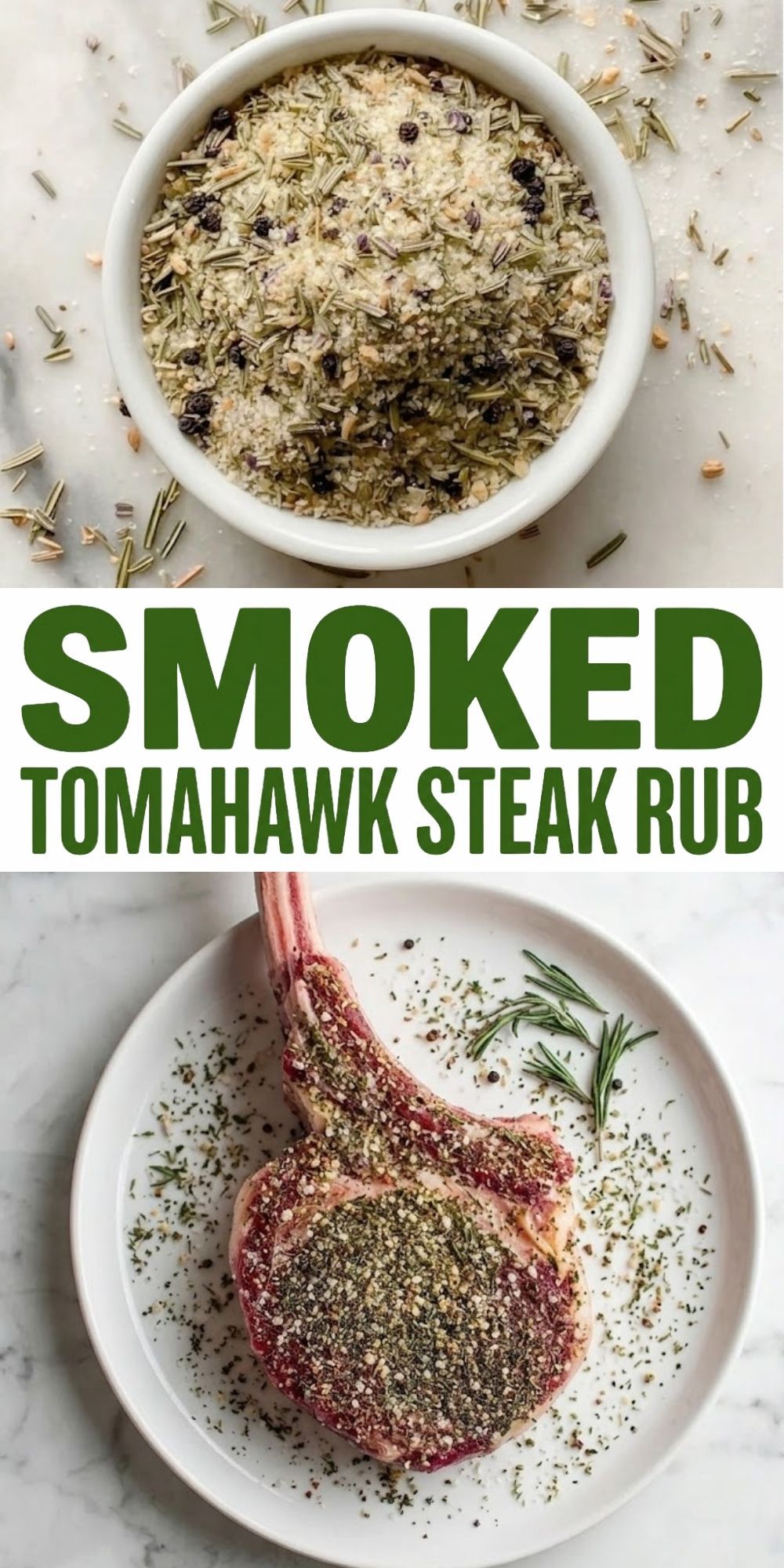 A vertical Pinterest graphic featuring a bowl of Smoked Tomahawk Steak Rub at the top and a seasoned steak at the bottom with bold green text.