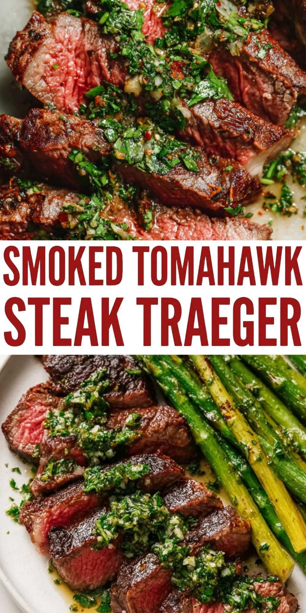 A vertical Pinterest graphic featuring two close-up shots of sliced medium-rare tomahawk steak topped with fresh chimichurri. Bold red and white text in the center reads "SMOKED TOMAHAWK STEAK TRAEGER."