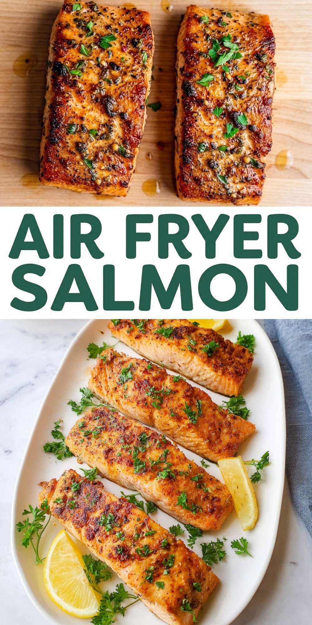 A Pinterest pin featuring two close-up shots of crispy, seasoned salmon fillets prepared with an easy air fryer salmon recipe, accented with fresh parsley and lemon.
