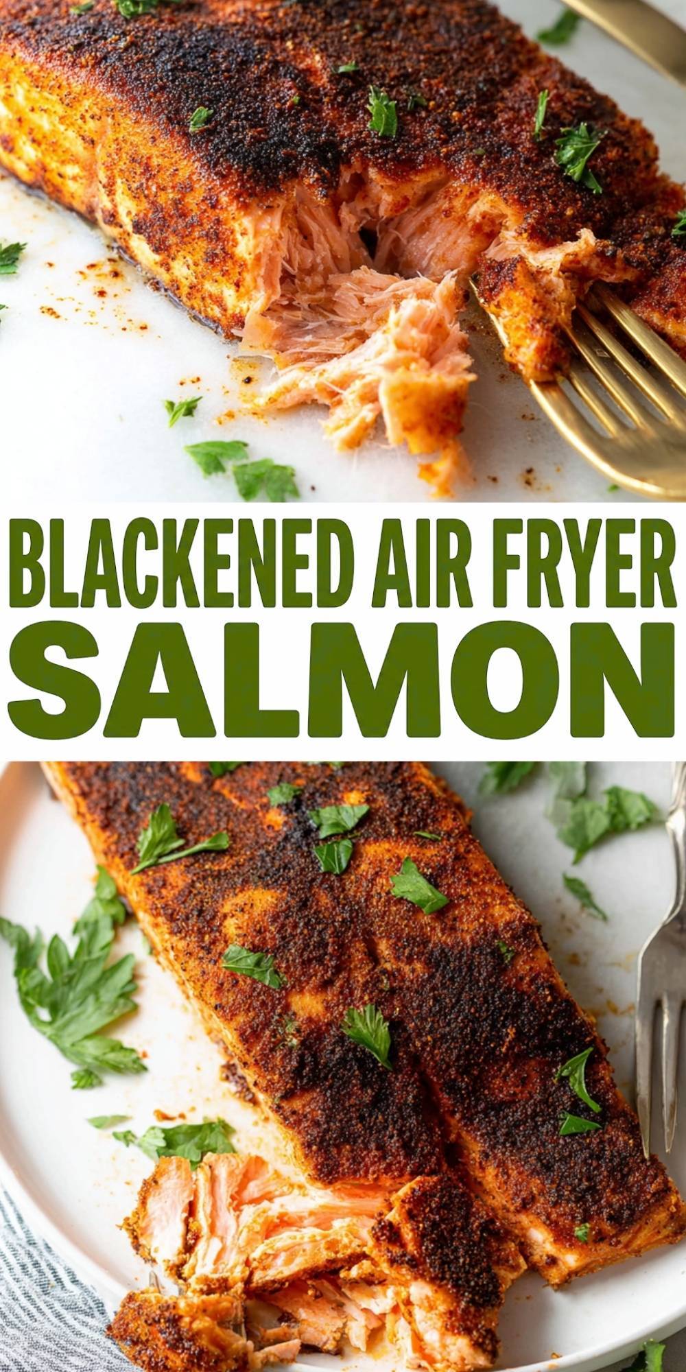 A split-image Pinterest graphic showing a close-up of flaky blackened salmon being pulled apart by a gold fork, featuring the text "Blackened Air Fryer Salmon" in bold green letters.