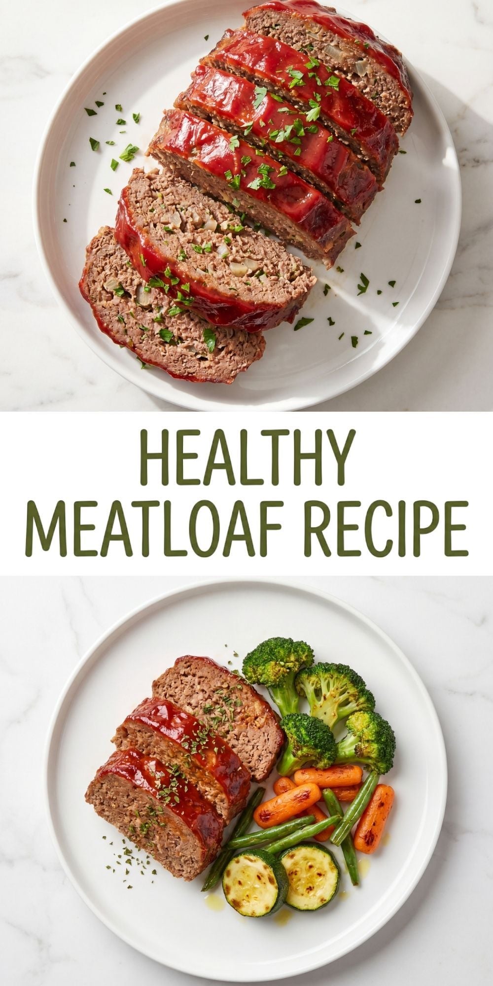 A long vertical Pinterest pin featuring a sliced glazed meatloaf on a white plate at the top and a plated meal with roasted vegetables at the bottom.