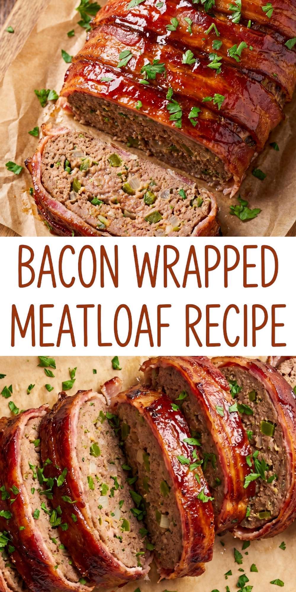 A vertical collage showing slices of glazed bacon wrapped meatloaf with the title text overlayed in the center