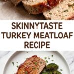 Pinterest pin graphic showing sliced turkey meatloaf on top and a full dinner plate with meatloaf, sweet potato wedges, and roasted broccoli on the bottom, separated by text reading Skinnytaste Turkey Meatloaf Recipe