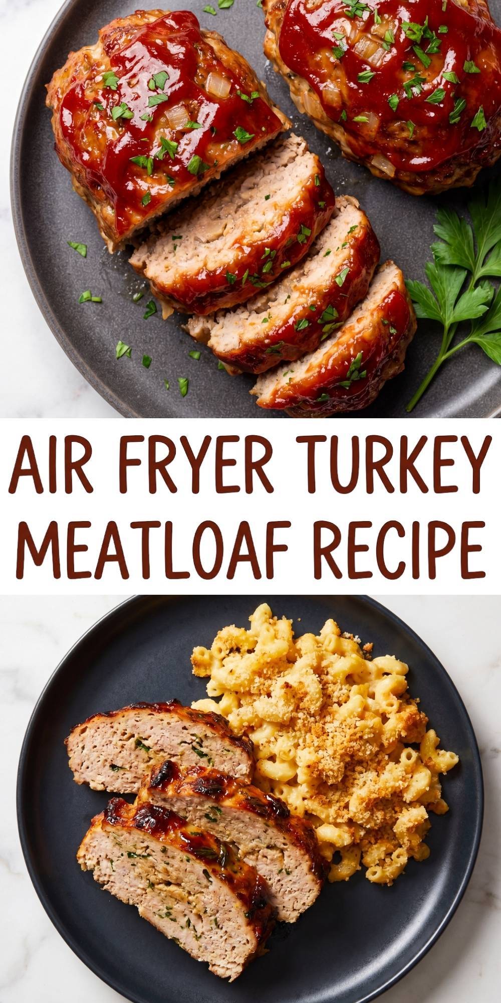 A Pinterest pin graphic showing sliced turkey meatloaf with a ketchup glaze served on a dark plate next to a side of creamy macaroni and cheese