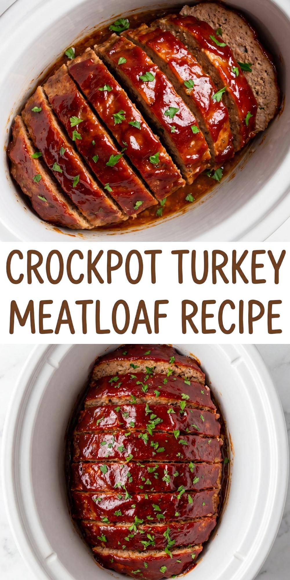 Pinterest pin graphic showing two vertical images of a sliced, glazed turkey meatloaf inside a slow cooker with text reading Crockpot Turkey Meatloaf Recipe