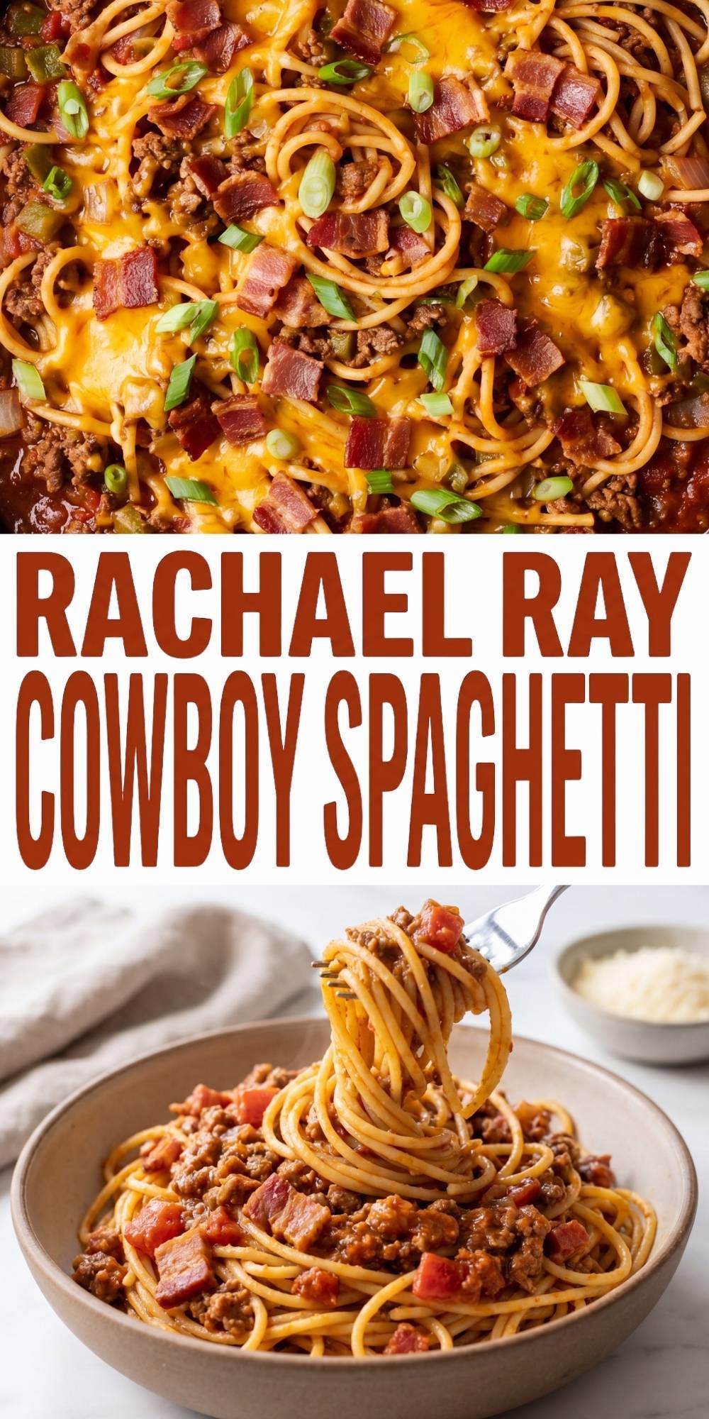High-protein Rachael Ray Cowboy Spaghetti Pinterest graphic featuring a fork twirling pasta and a close-up of the cheesy skillet.